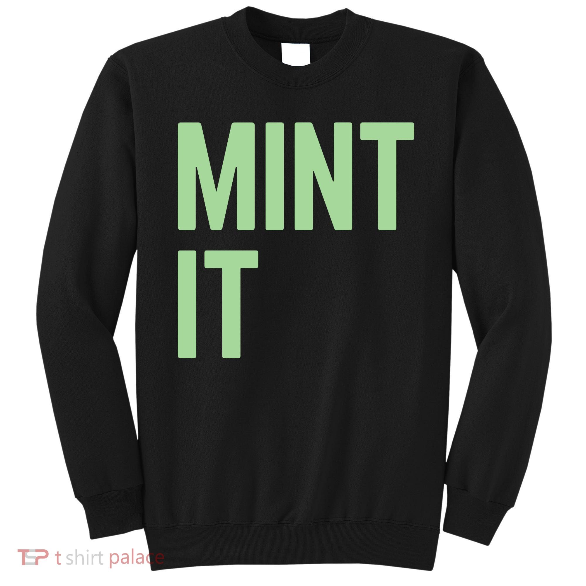 Mint It NFT Funny Crypto Currency Sweatshirt