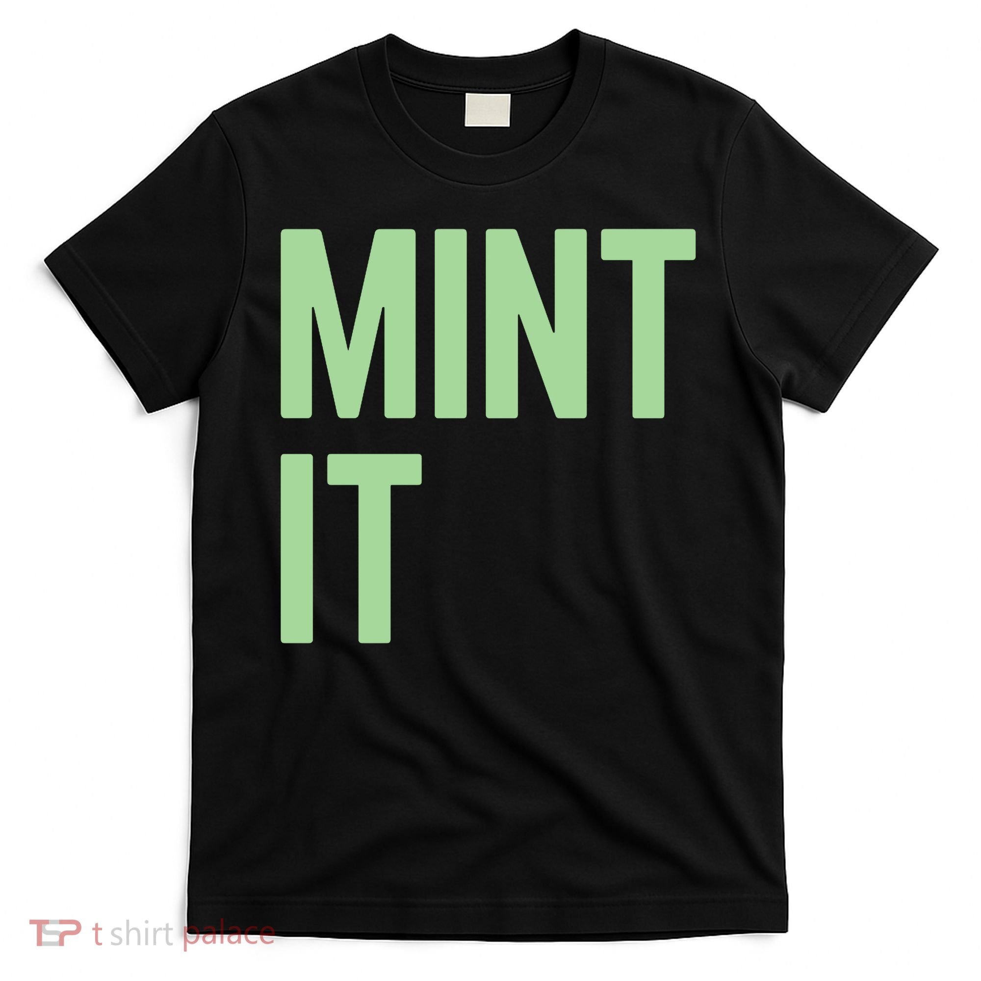Mint It NFT Funny Crypto Currency T-Shirt
