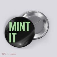 Mint It NFT Funny Crypto Currency Button thumb 0