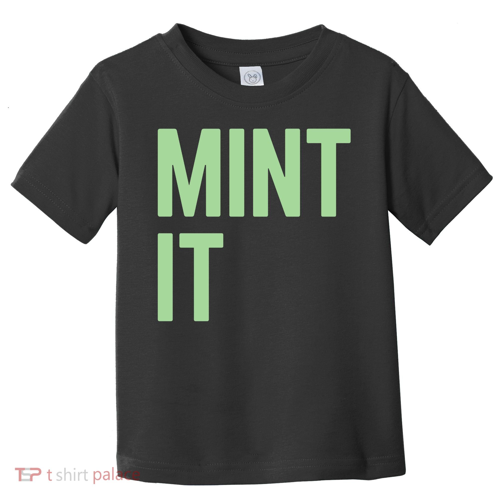 Mint It NFT Funny Crypto Currency Toddler T-Shirt