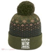 Math Is Not A Spectator Sport Mathematician Math Teacher The Baniff Cuffed Pom Beanie thumb 0