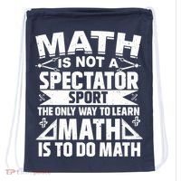 Math Is Not A Spectator Sport Mathematician Math Teacher Drawstring Bag thumb 0