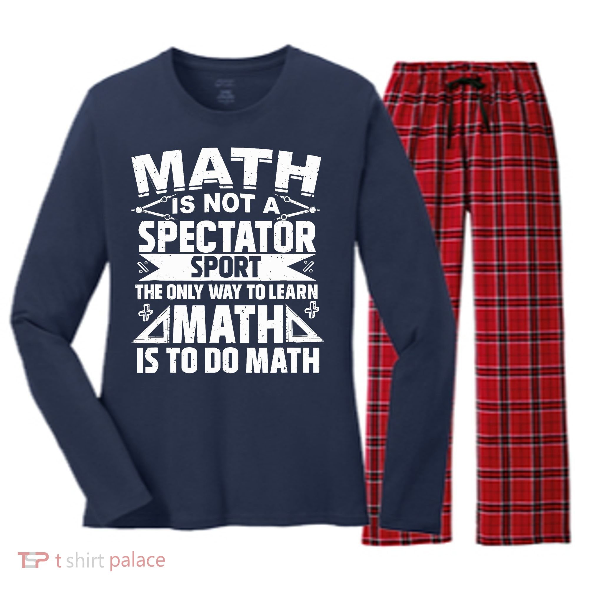 Math Is Not A Spectator Sport Mathematician Math Teacher Women's Long Sleeve Flannel Pajama Set 