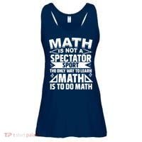Math Is Not A Spectator Sport Mathematician Math Teacher Ladies Essential Flowy Tank thumb 0