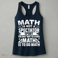 Math Is Not A Spectator Sport Mathematician Math Teacher Women's Tank Top thumb 3