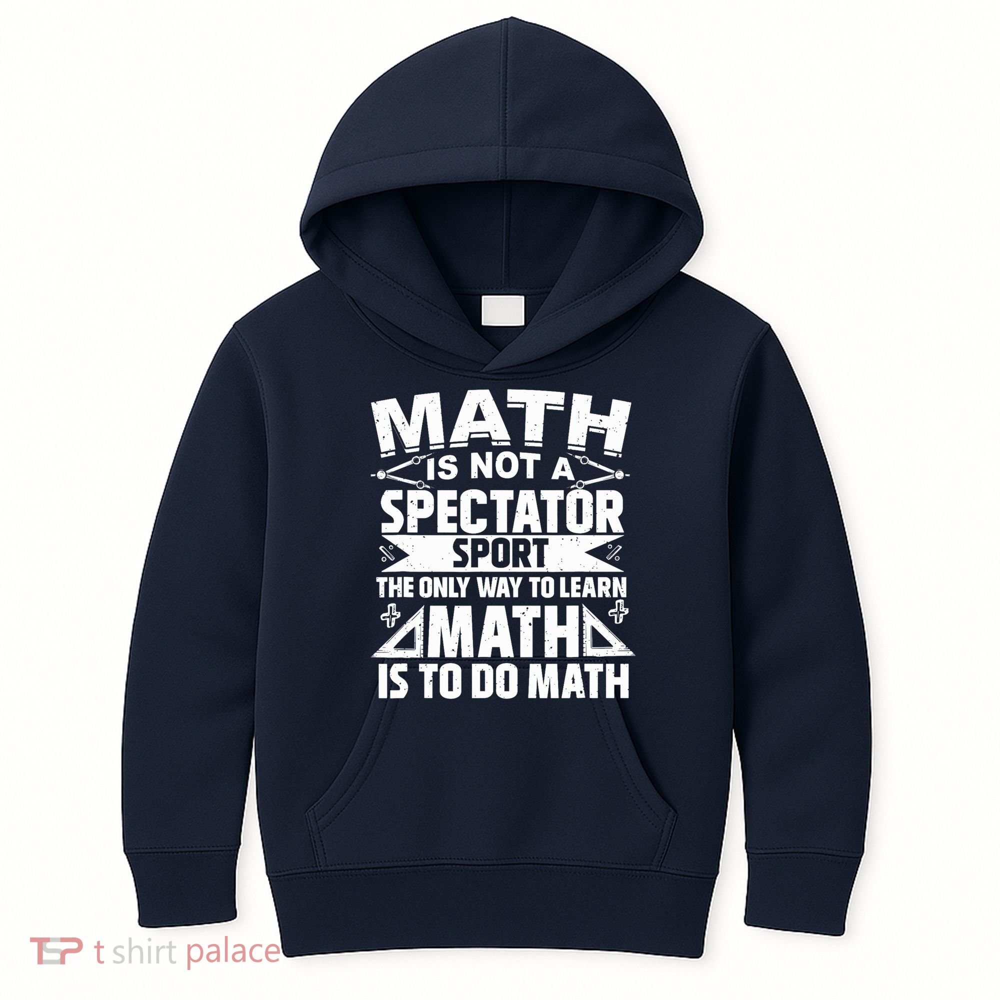 Math Is Not A Spectator Sport Mathematician Math Teacher Kids Hoodie