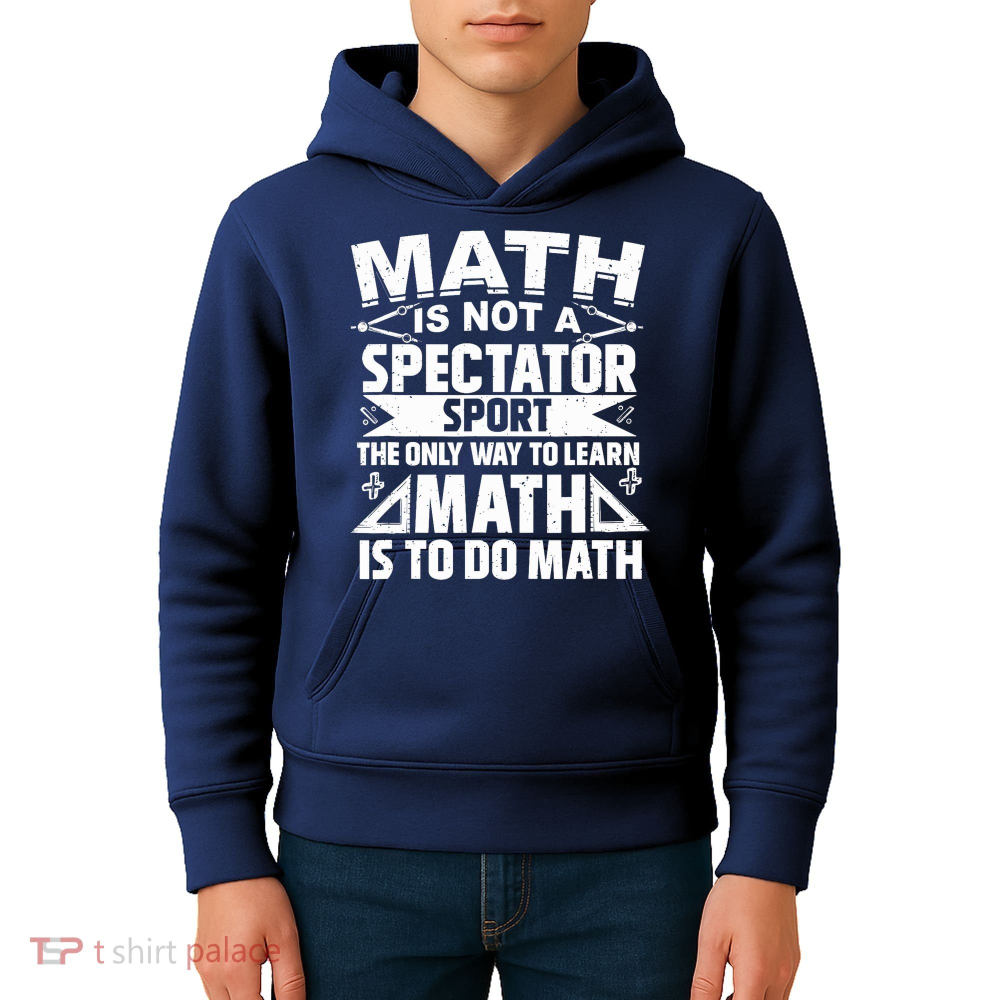 Math Is Not A Spectator Sport Mathematician Math Teacher Kids Hoodie