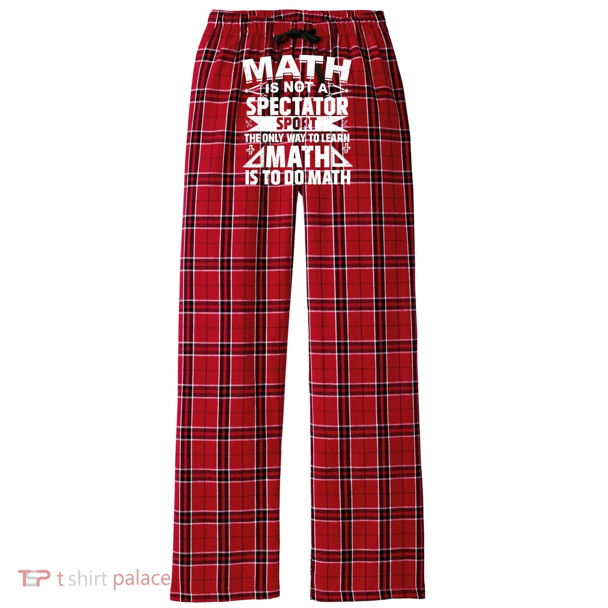 Math Is Not A Spectator Sport Mathematician Math Teacher Women's Flannel Plaid Pajama Pants