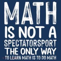 Math Is Not A Spectatorsport The Only Way To Learn To Do Math Funny Mathematics Coaster thumb 2