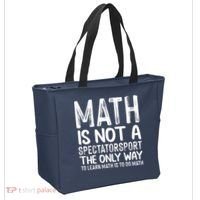 Math Is Not A Spectatorsport The Only Way To Learn To Do Math Funny Mathematics Tote Bag thumb 2