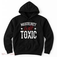 Masculinity Is Not Toxic Hoodie thumb 0