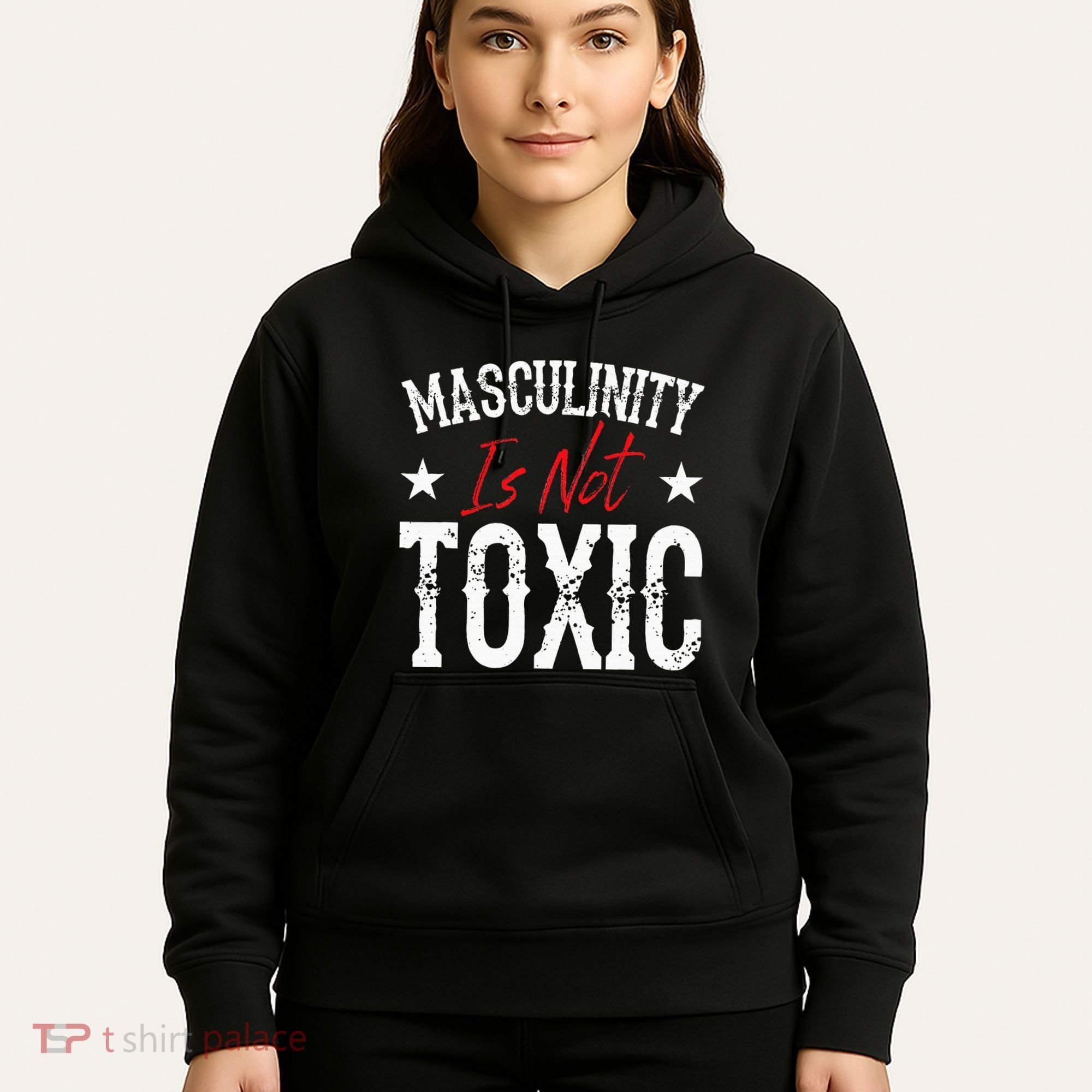 Masculinity Is Not Toxic Hoodie
