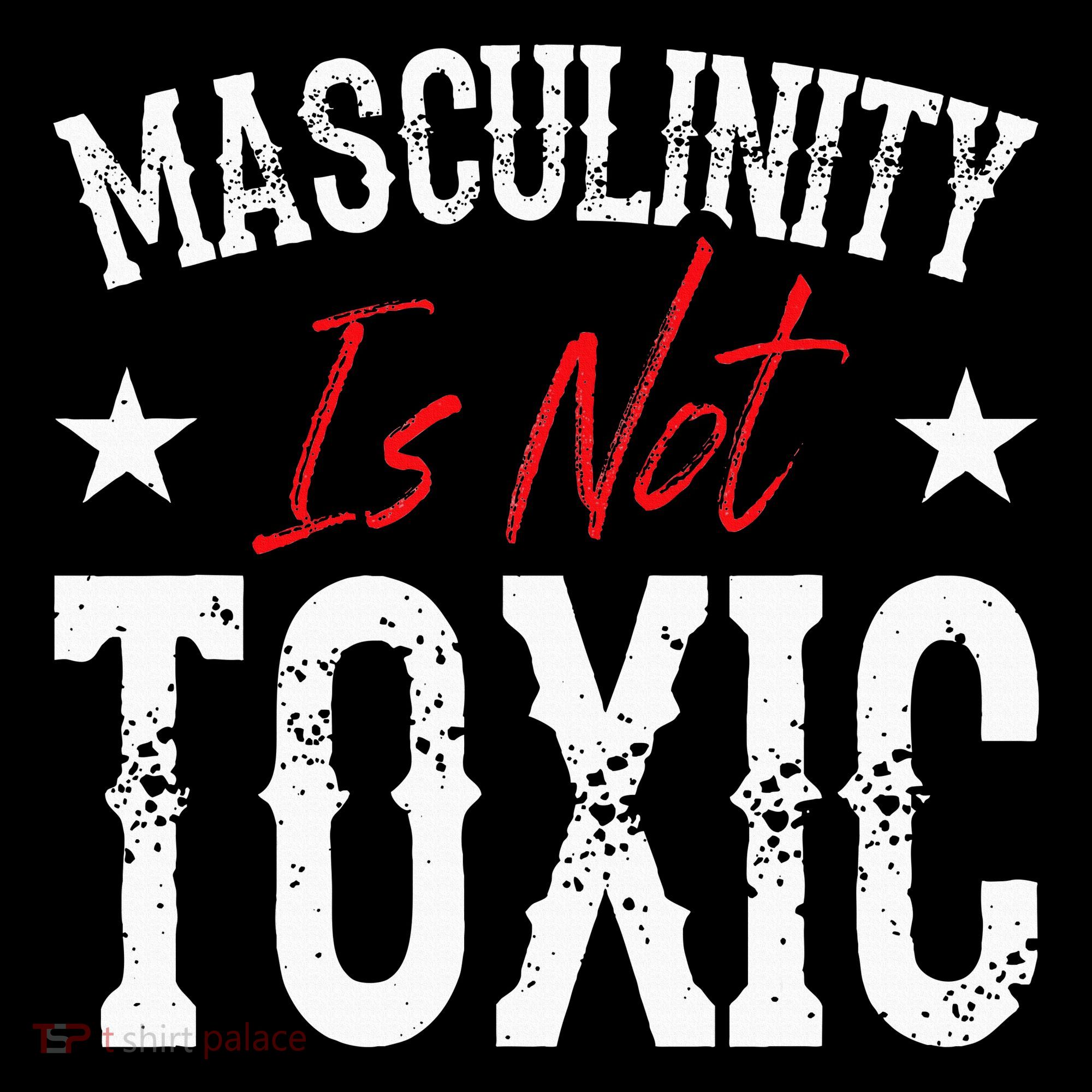Masculinity Is Not Toxic Sweatshirt