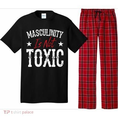 Masculinity Is Not Toxic Pajama Set