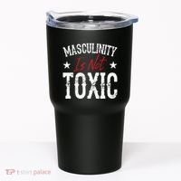 Masculinity Is Not Toxic Tumbler thumb 0