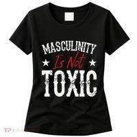 Masculinity Is Not Toxic Women's T-Shirt thumb 0