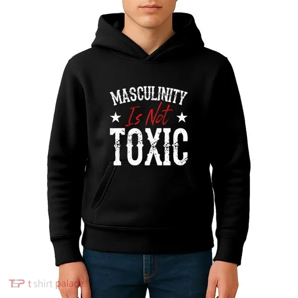 Masculinity Is Not Toxic Kids Hoodie