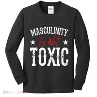 Masculinity Is Not Toxic Kids Long Sleeve Shirt thumb 0