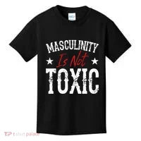 Masculinity Is Not Toxic Kids T-Shirt thumb 0
