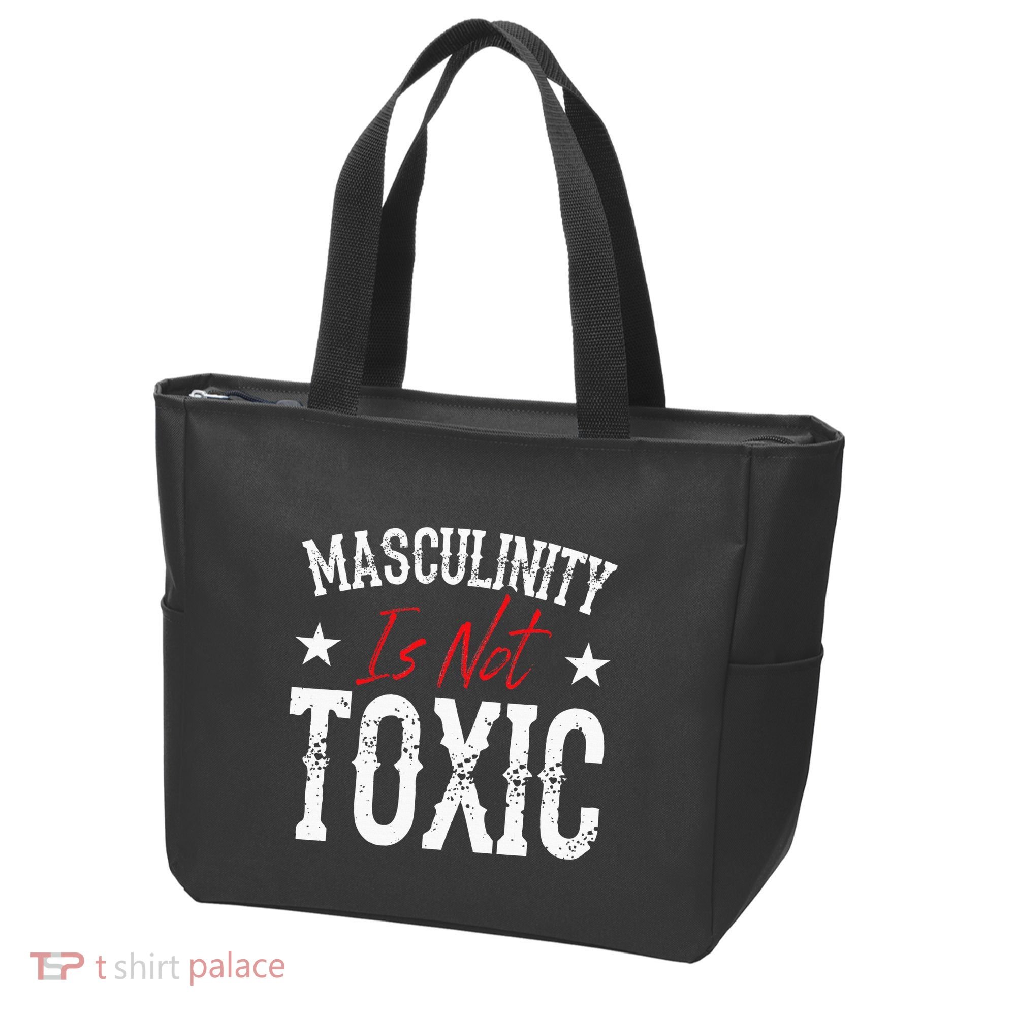 Masculinity Is Not Toxic Tote Bag