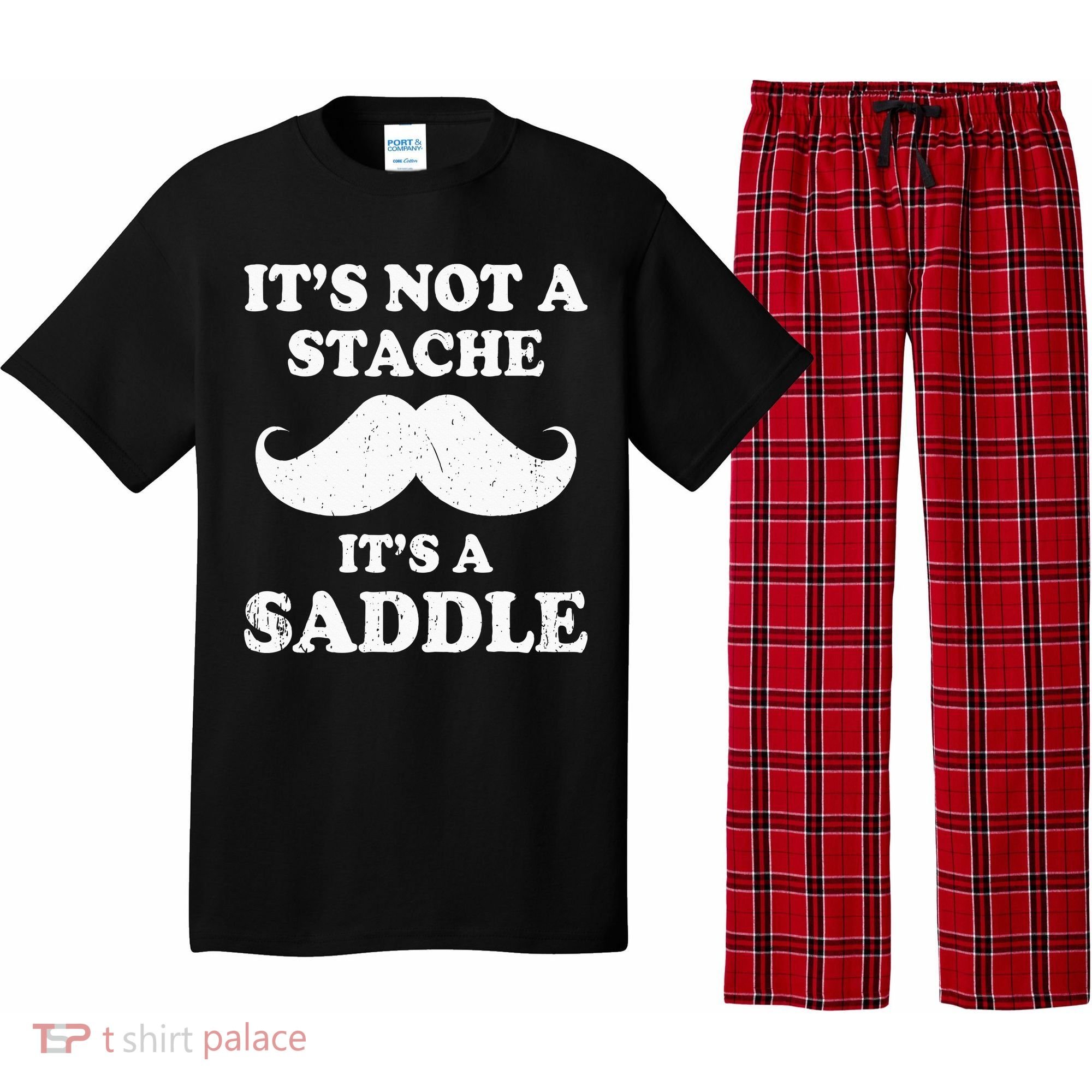 Mustache ItS Not A Stache ItS A Saddle Moustache Ride Pajama Set