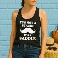 Mustache ItS Not A Stache ItS A Saddle Moustache Ride Women's Tank Top thumb 2