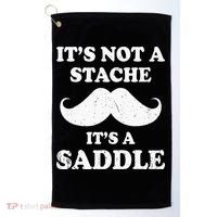 Mustache ItS Not A Stache ItS A Saddle Moustache Ride Golf Towel thumb 0