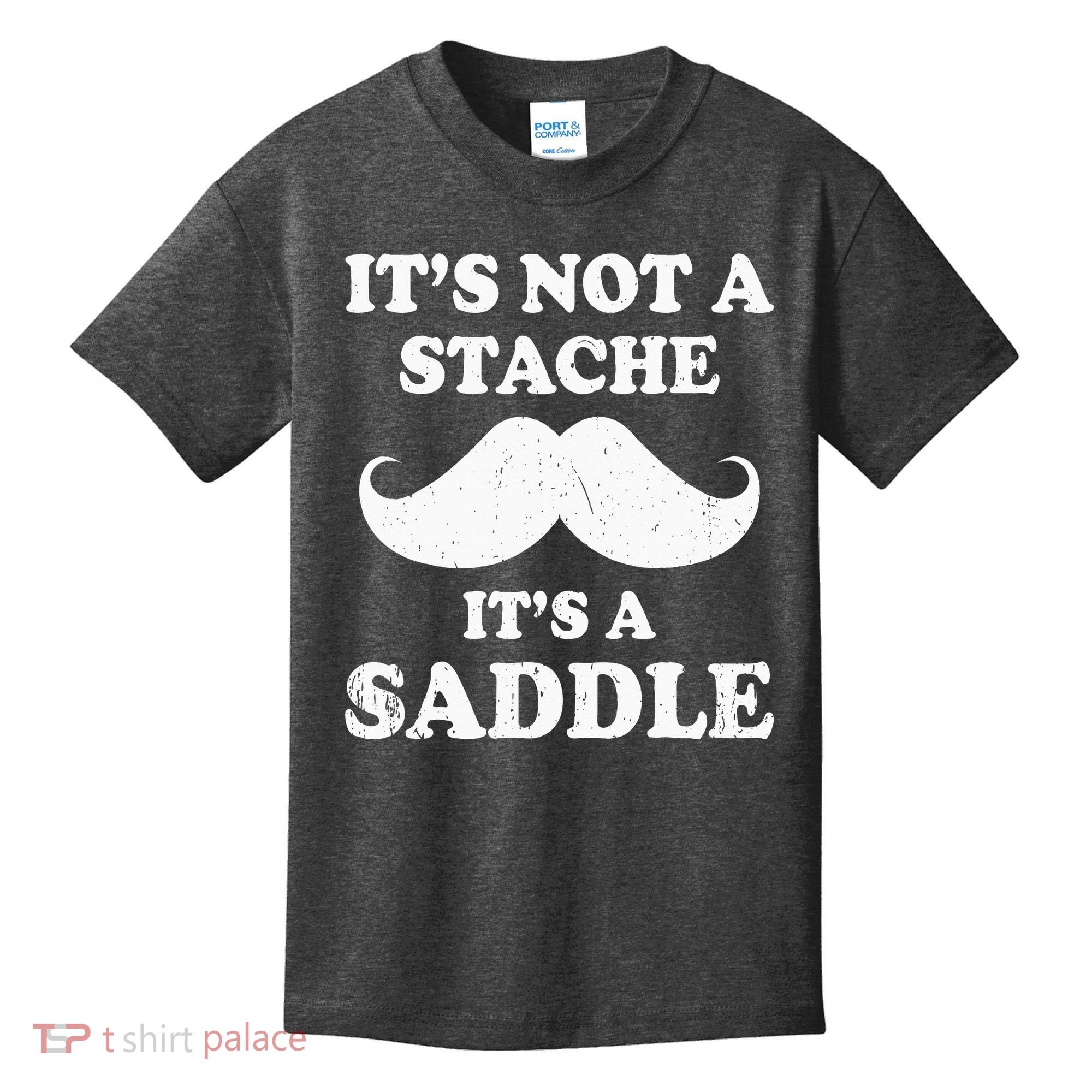 Mustache ItS Not A Stache ItS A Saddle Moustache Ride Kids T-Shirt