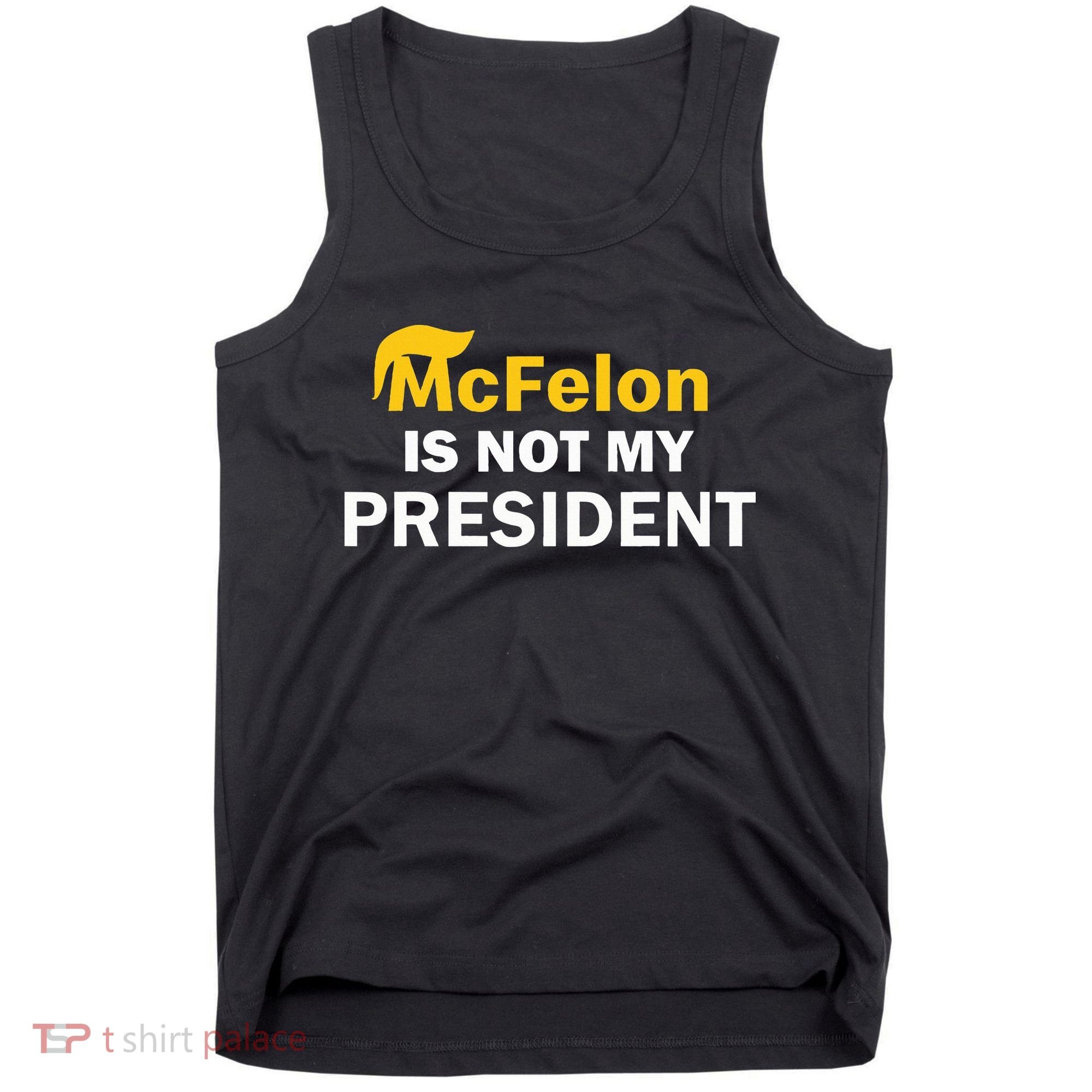 Mcfelon Is Not My President Tank Top