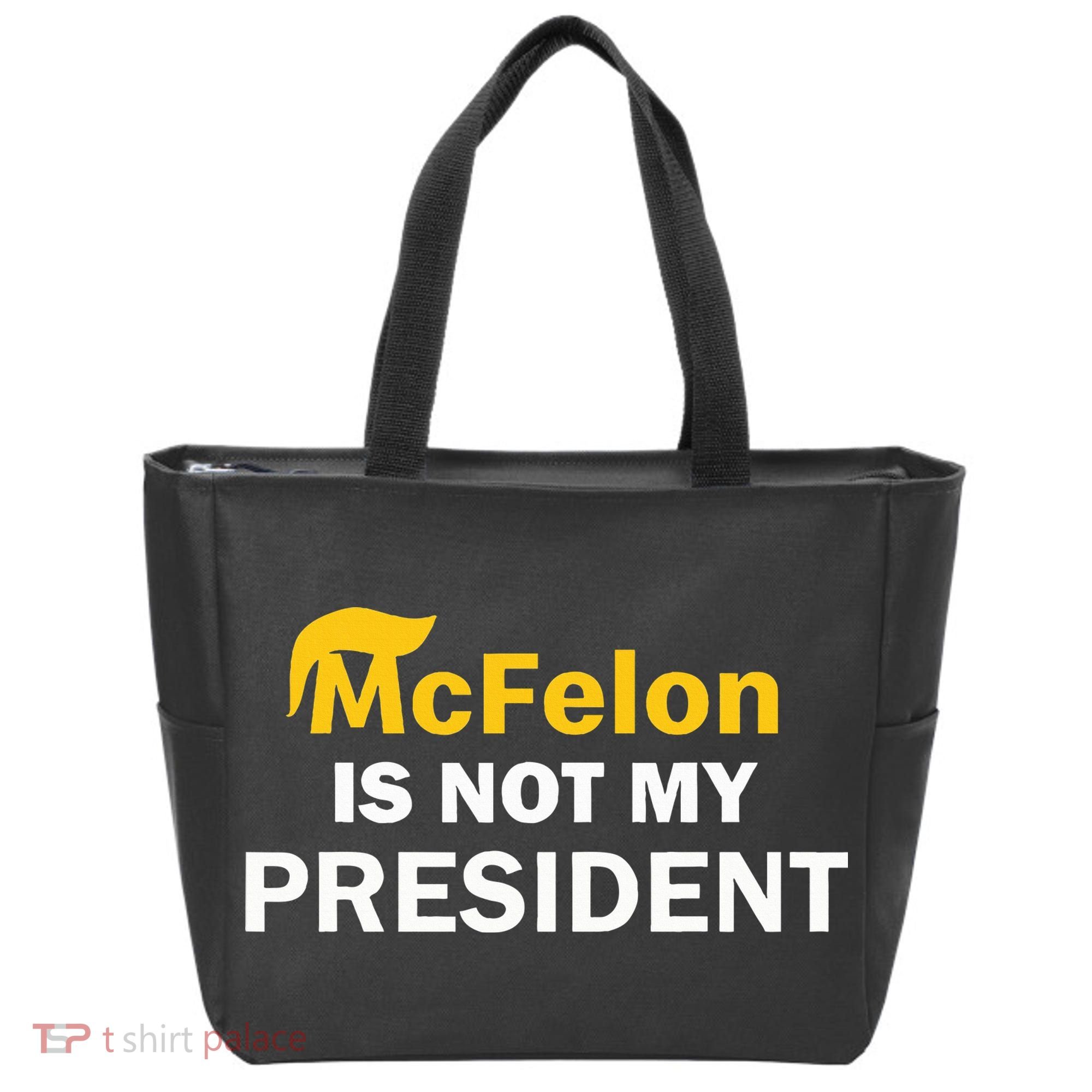 Mcfelon Is Not My President Tote Bag