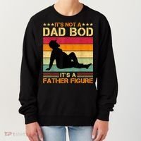 Mens It's Not A Dad Bod It's A Father Figure Father's Day Dad Bod Women's Sweatshirt thumb 0