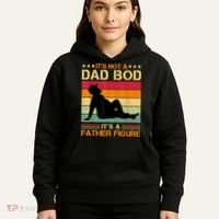 Mens It's Not A Dad Bod It's A Father Figure Father's Day Dad Bod Hoodie thumb 5