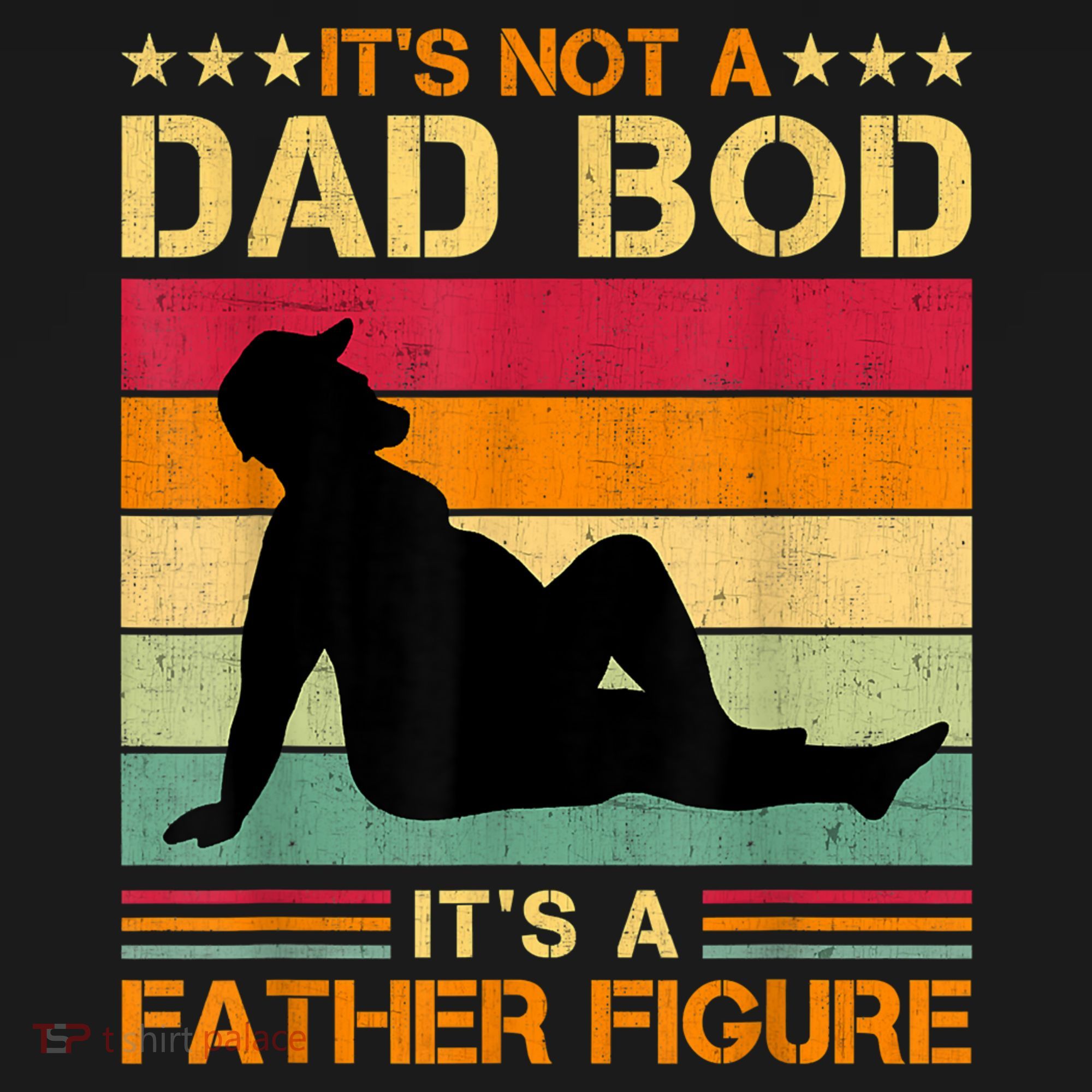 Mens It's Not A Dad Bod It's A Father Figure Father's Day Dad Bod Long Sleeve Shirt