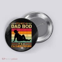 Mens It's Not A Dad Bod It's A Father Figure Father's Day Dad Bod Button thumb 0