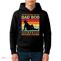 Mens It's Not A Dad Bod It's A Father Figure Father's Day Dad Bod Kids Hoodie thumb 4