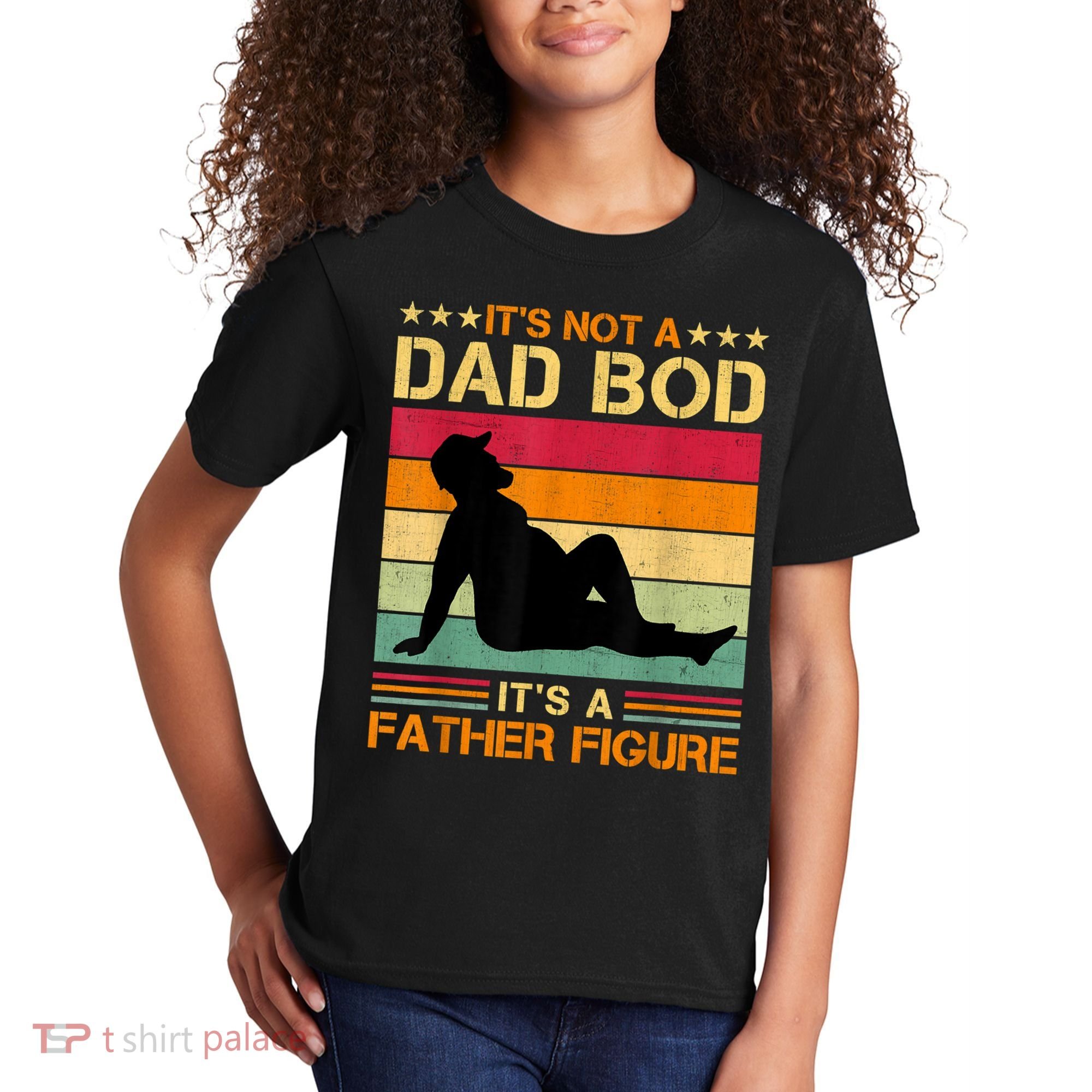 Mens It's Not A Dad Bod It's A Father Figure Father's Day Dad Bod Kids T-Shirt