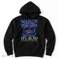 March Is National Colon Cancer Awareness Month Hoodie thumb 0