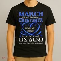March Is National Colon Cancer Awareness Month T-Shirt thumb 3