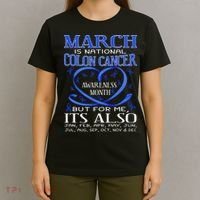 March Is National Colon Cancer Awareness Month T-Shirt thumb 4