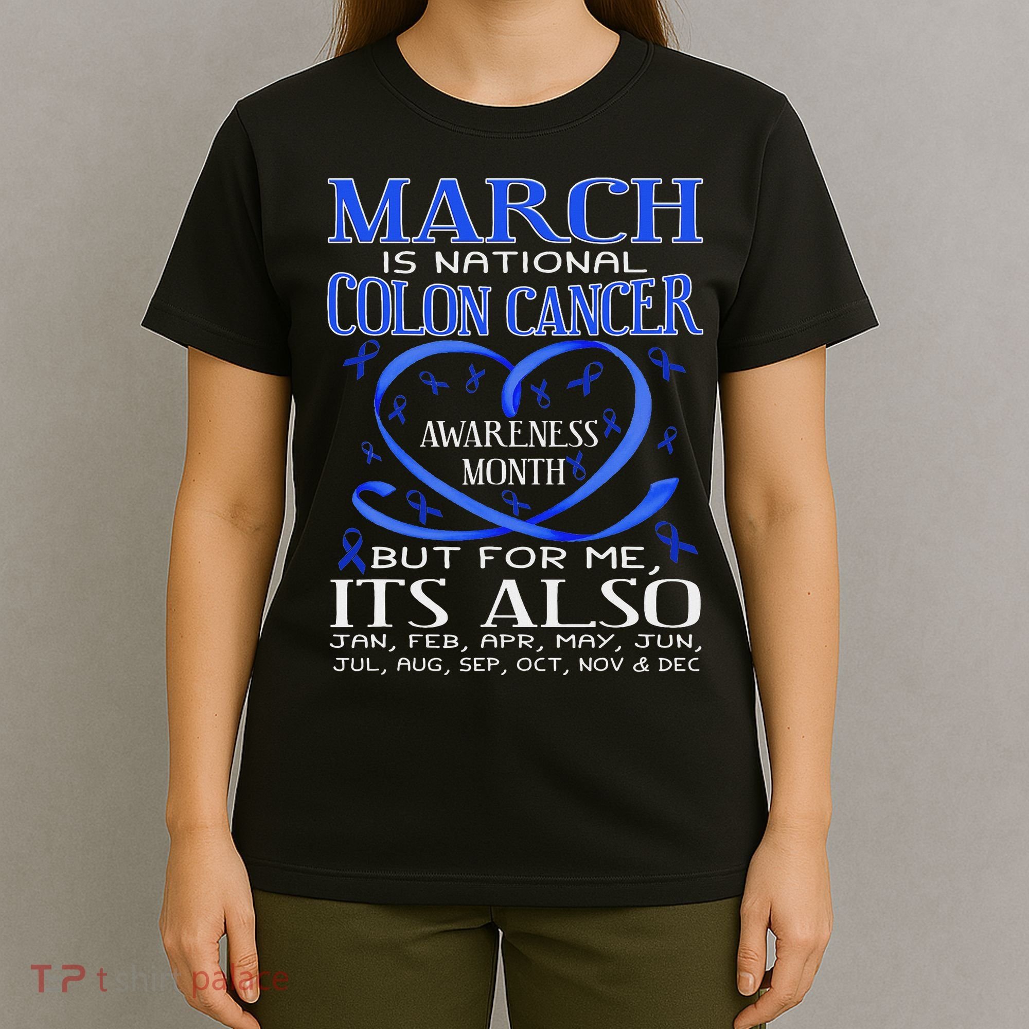 March Is National Colon Cancer Awareness Month T-Shirt