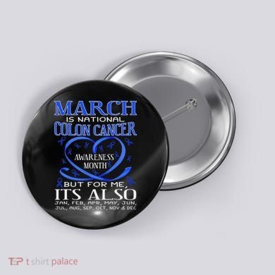March Is National Colon Cancer Awareness Month Button