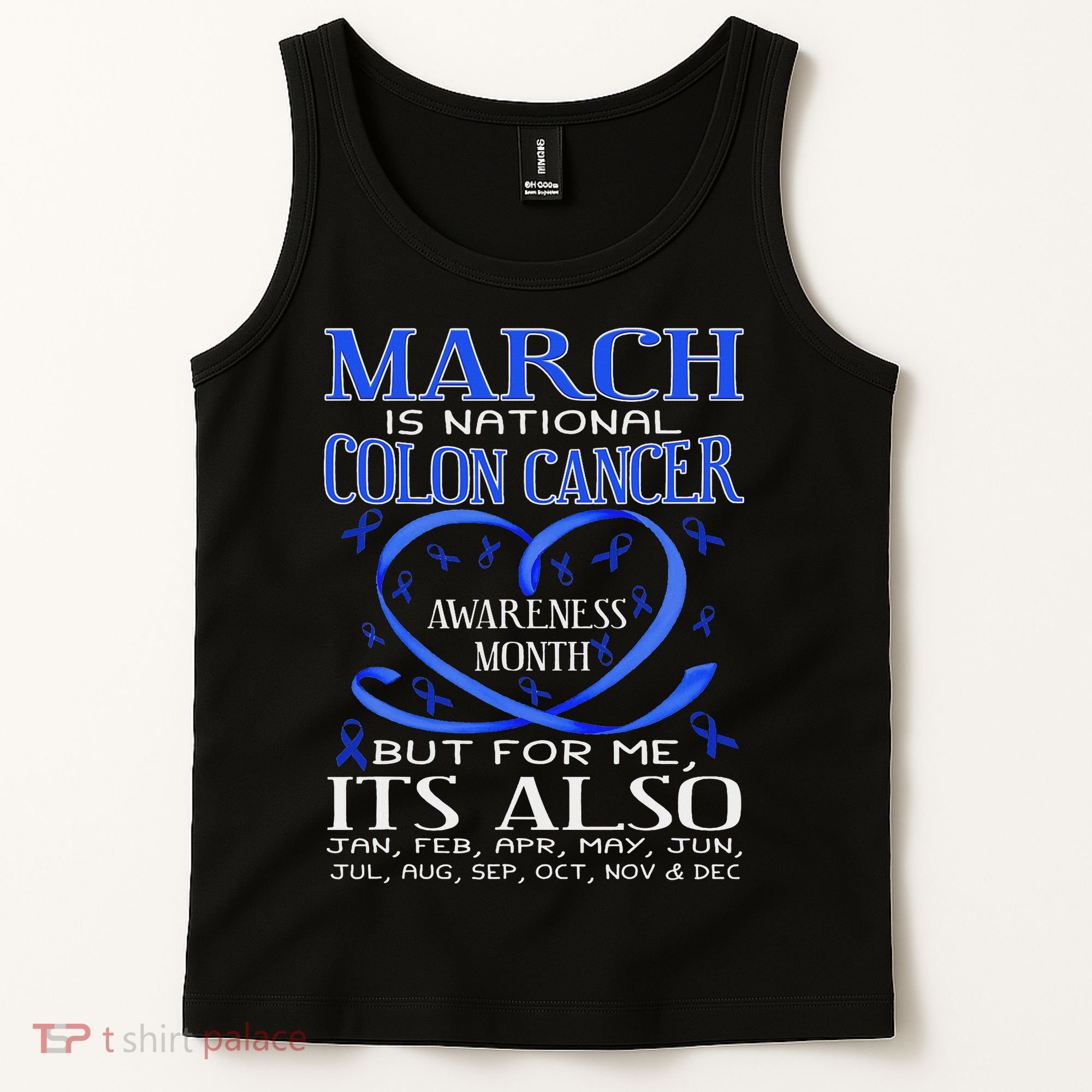 March Is National Colon Cancer Awareness Month Tank Top