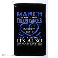 March Is National Colon Cancer Awareness Month Golf Towel thumb 0