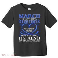 March Is National Colon Cancer Awareness Month Toddler T-Shirt thumb 0