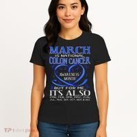 March Is National Colon Cancer Awareness Month Women's T-Shirt thumb 4