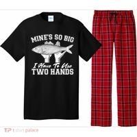 Mine's So Big I Have To Use Two Hands Fishing Pajama Set thumb 0