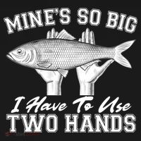 Mine's So Big I Have To Use Two Hands Fishing Polo thumb 3