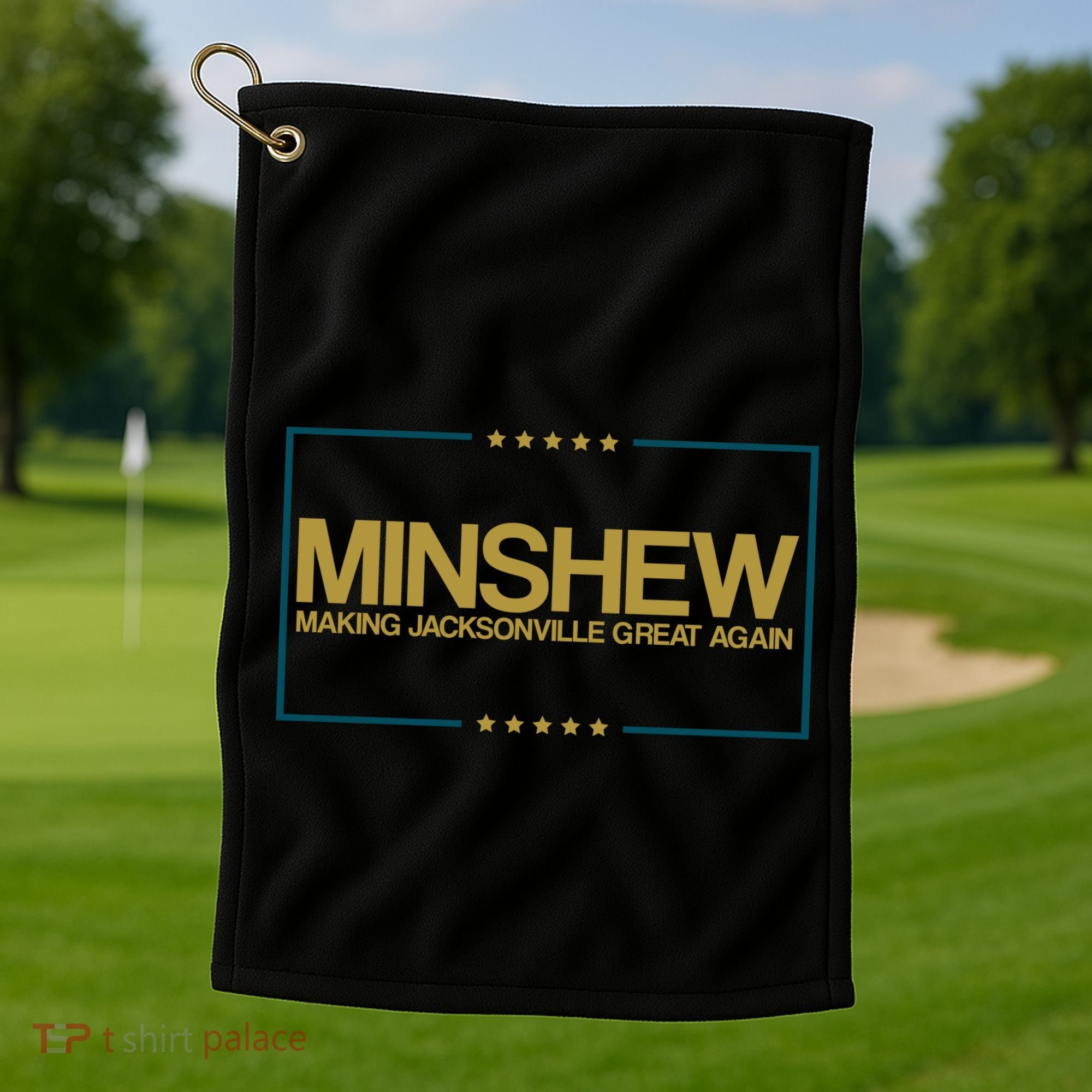 Minshew Making Jacksonville Great Again Golf Towel