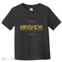 Minshew Making Jacksonville Great Again Toddler T-Shirt thumb 0