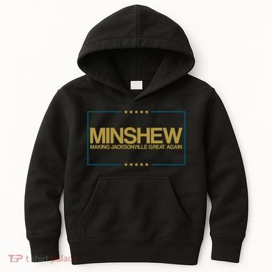 Minshew Making Jacksonville Great Again Kids Hoodie
